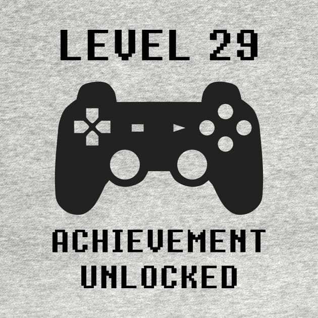 LEVEL 29 ACHIEVEMENT UNLOCKED Controller retro video games 29th birthday by rayrayray90